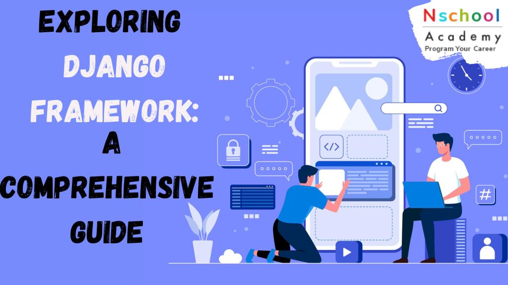 What is Django Framework