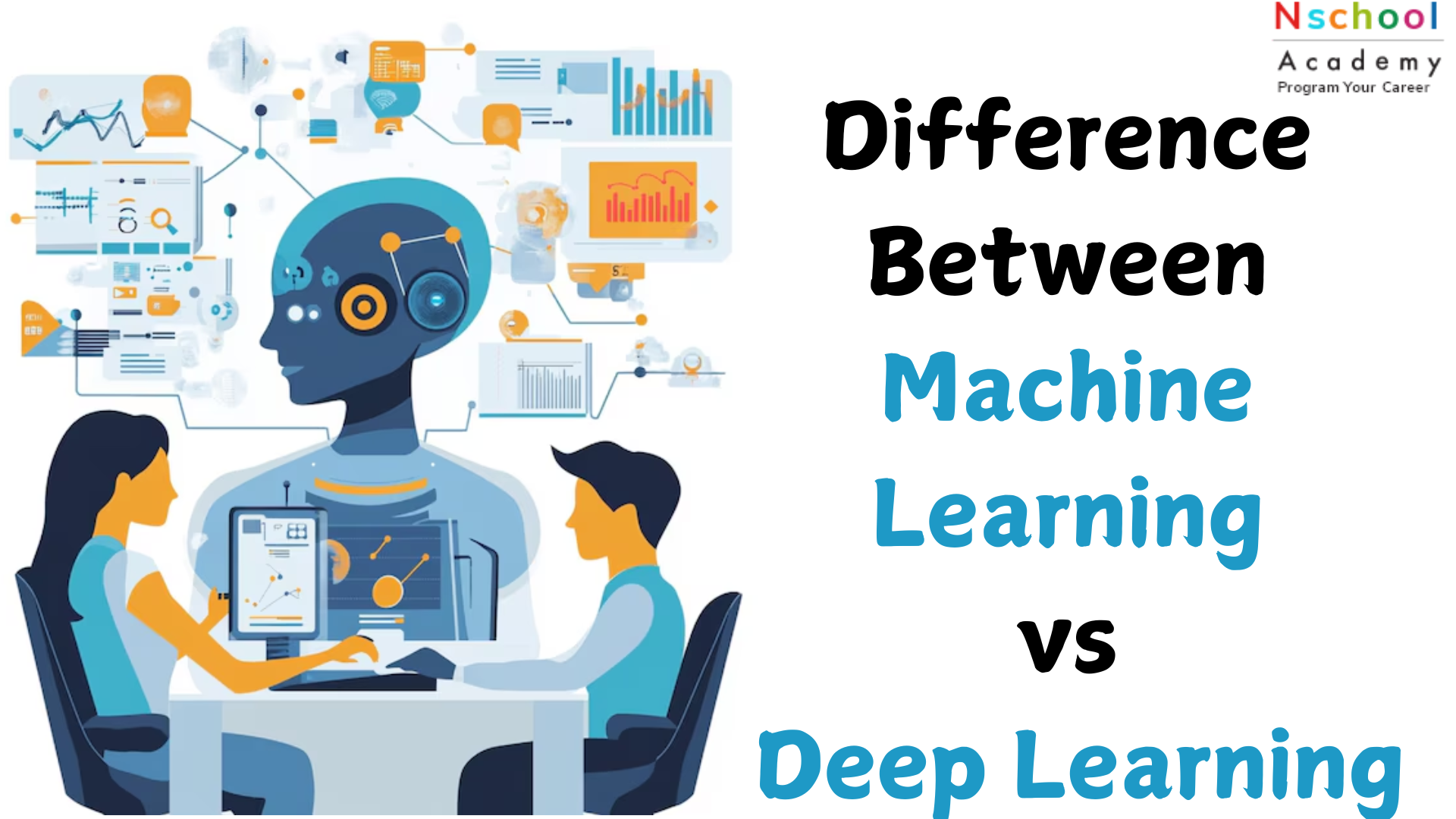 Difference Between Machine Learning vs Deep Learning