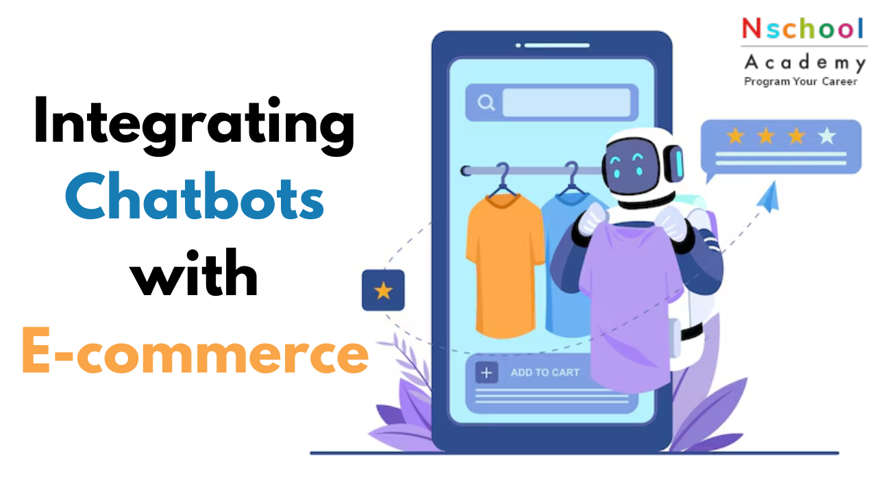 Integrating Chatbots with E-commerce