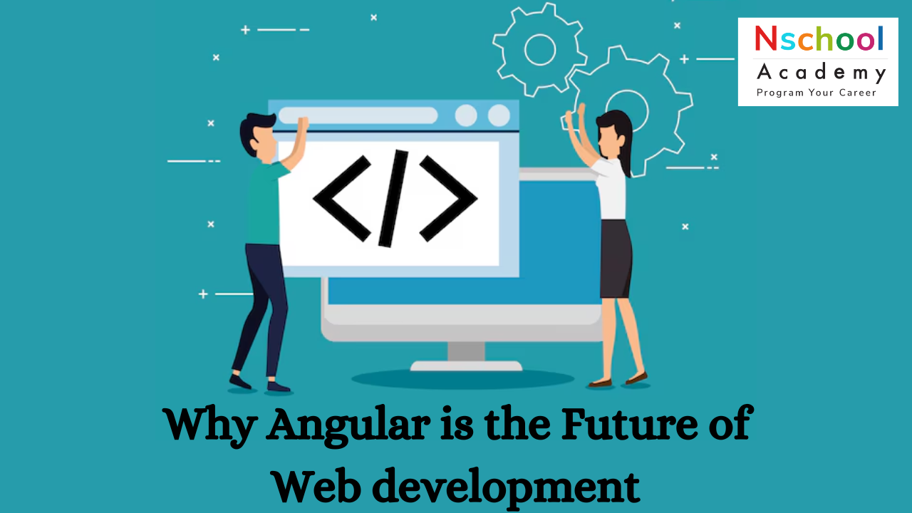 Why Angular is the Future of Web Development